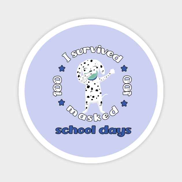 I Survived 100 Masked School Days Virtual School dabbing Dalmatians gift for boys Magnet by Spreadlove